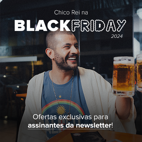 Black Friday Chico Rei 2024