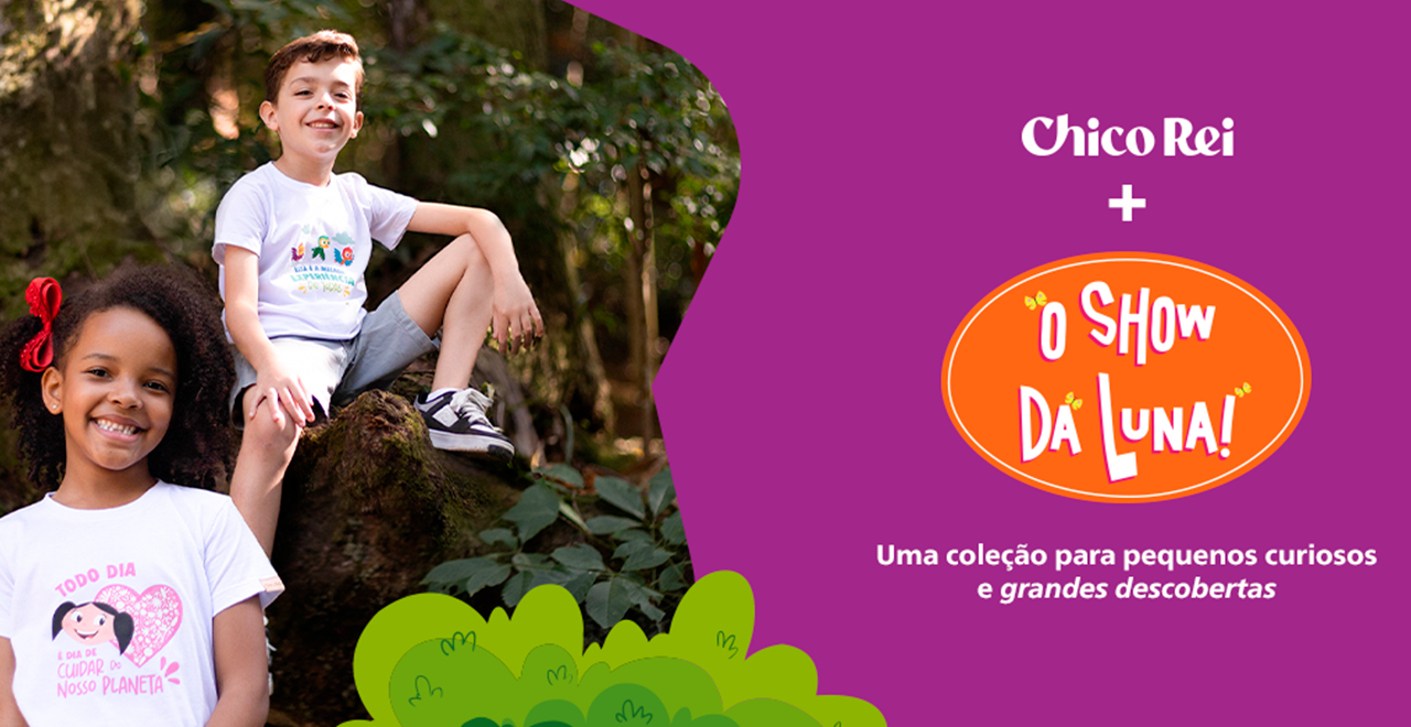 Chico Rei lança coleção em parceria com O Show da Luna!