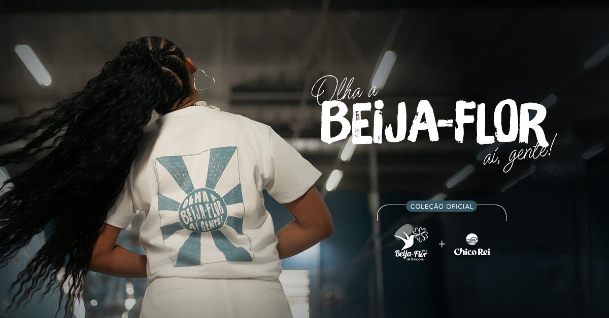 Chico Rei lança Coleção Oficial da escola de samba Beija-Flor de Nilópolis