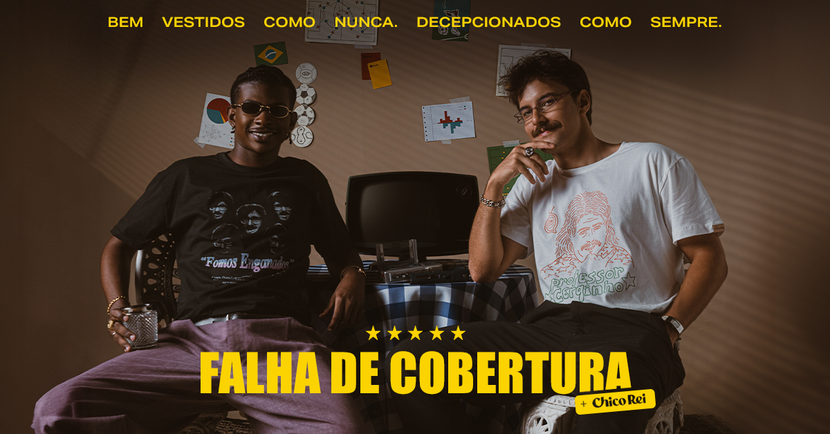 Chico Rei lança Coleção Oficial TV Quase: Falha de Cobertura