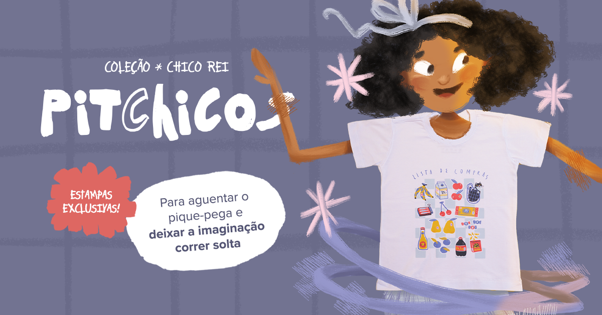 Roupas Infantis confortáveis e divertidas: Chico Rei lança a Coleção Pitchicos